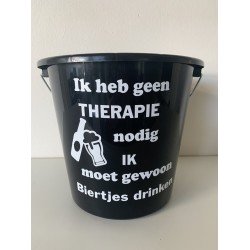 Emmer: Ik heb geen therapie nodig ik moet gewoon biertjes drinken. 5 liter huishoudemmer zwart. Vaderdag of verjaardag.